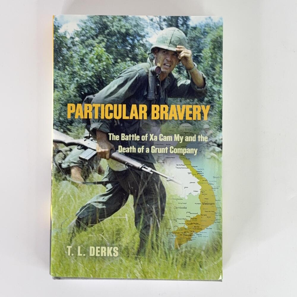 Particular Bravery T L Derks SIGNED 1st Ed HC Vietnam War Xa Cam My DJ